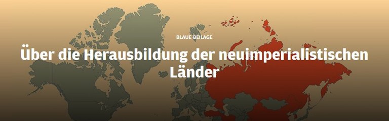 Blaue Beilage: Über die Herausbildung der neuimperialistischen Länder