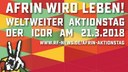 Efrîn wird leben! Weltweiter Aktionstag der ICOR am 21.3.2018