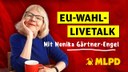 EU-Wahl-Talk mit Monika Gärtner-Engel EU-Wahl-Talk mit Monika Gärtner-Engel