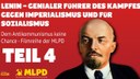 Lenin - Genialer Führer des Kampfs gegen Imperialismus und für Sozialismus